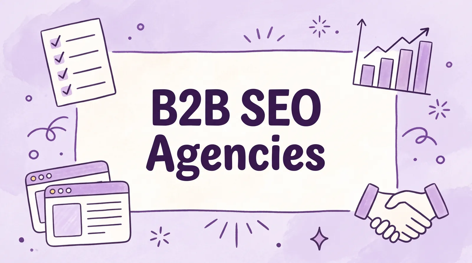 Top 7 B2B SEO Agencies (2026) - Ranked & Reviewed
