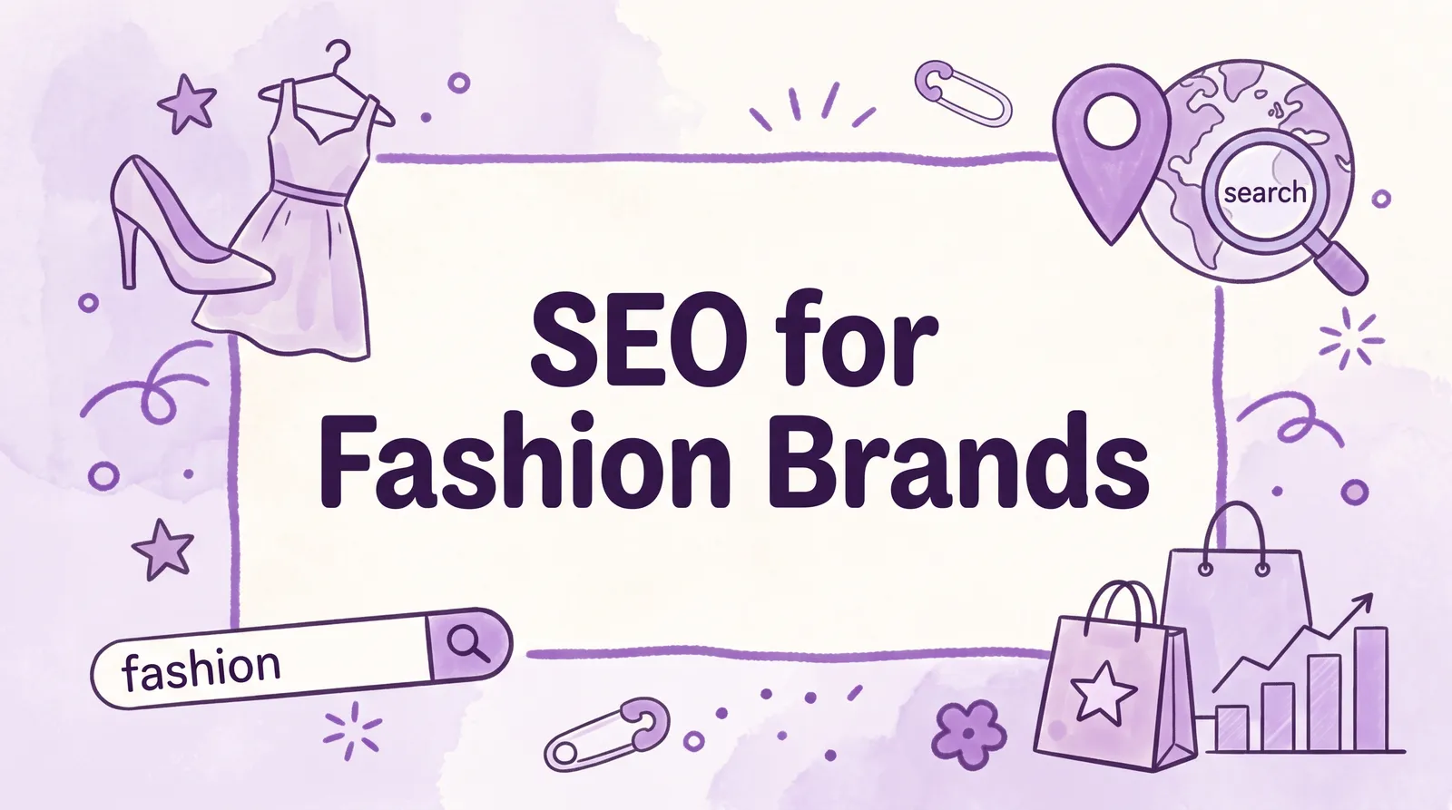 SEO for Fashion Brands: How to Rank Your Online Store