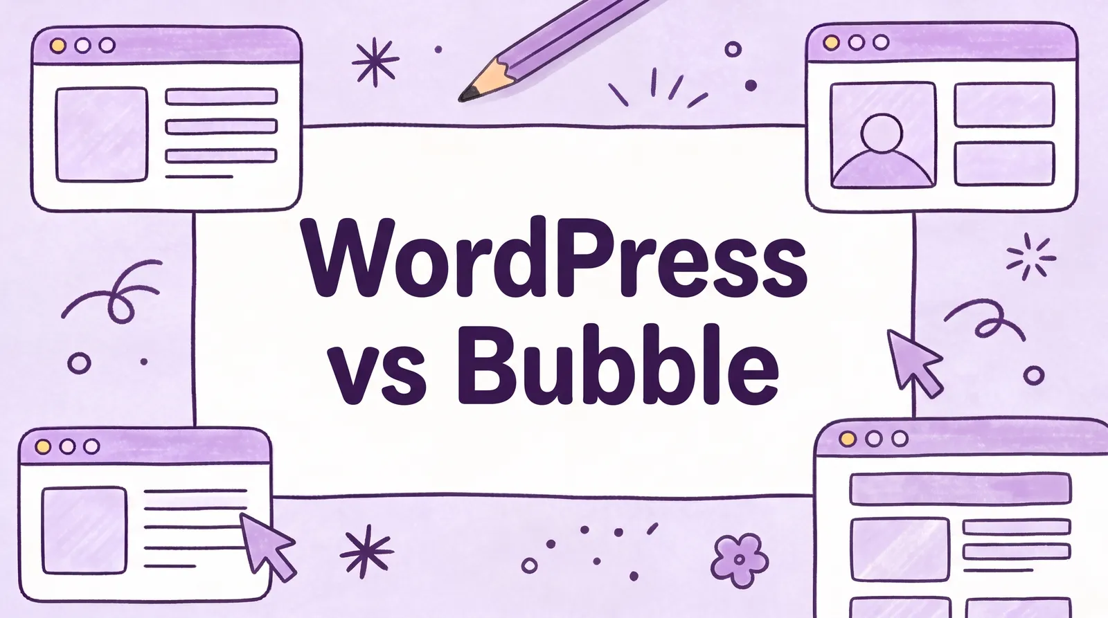 WordPress vs Bubble: Which One is Right for You?