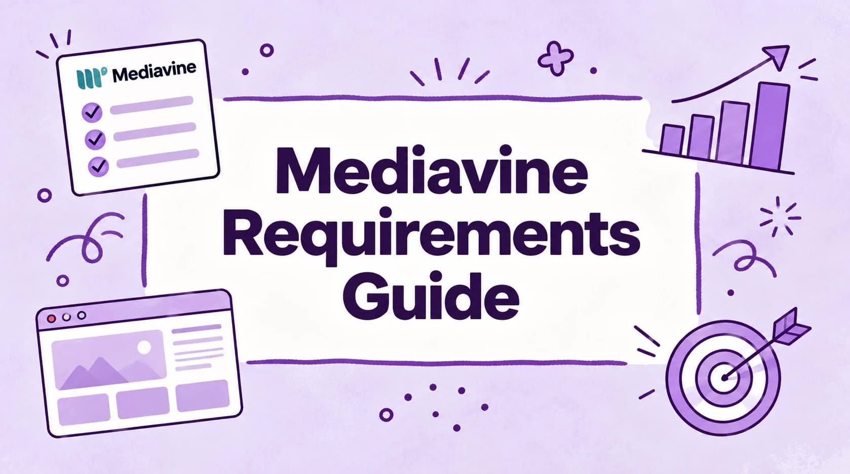 The Mediavine Requirements Guide (They Changed More Than You Think)